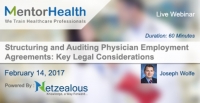 Structuring and Auditing Physician Employment Agreements 2017